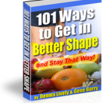 101 Ways to Get In Better Shape